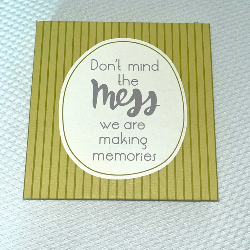 1‎ count wall decor “Don’t mind the mess we are making memories”